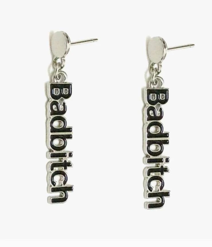 Bad Bitch Drop Earrings Girly