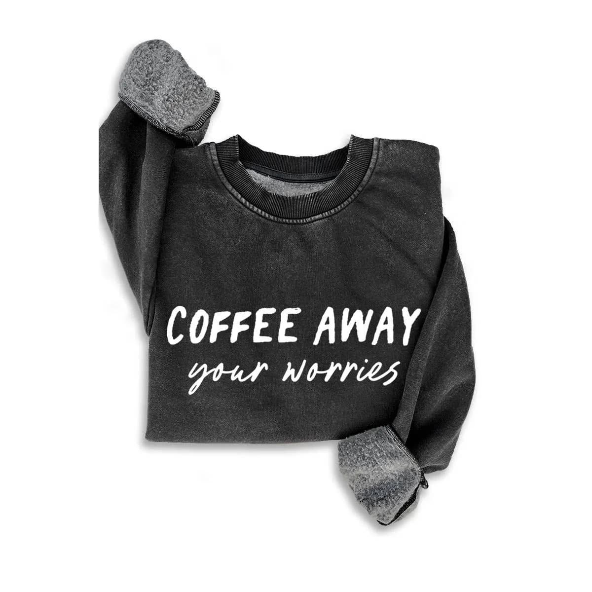Coffee Away Mineral Sweatshirts