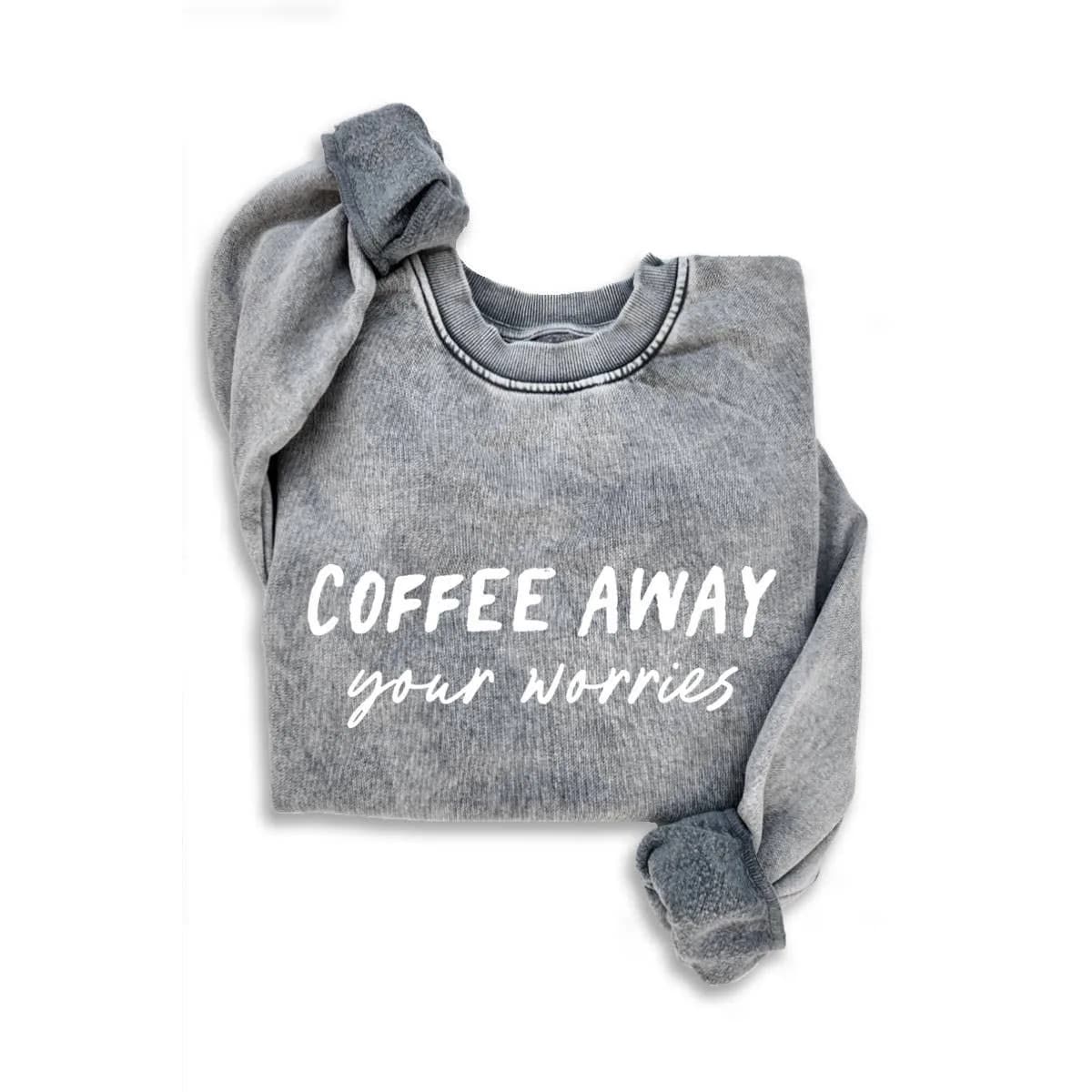 Coffee Away Mineral Sweatshirts