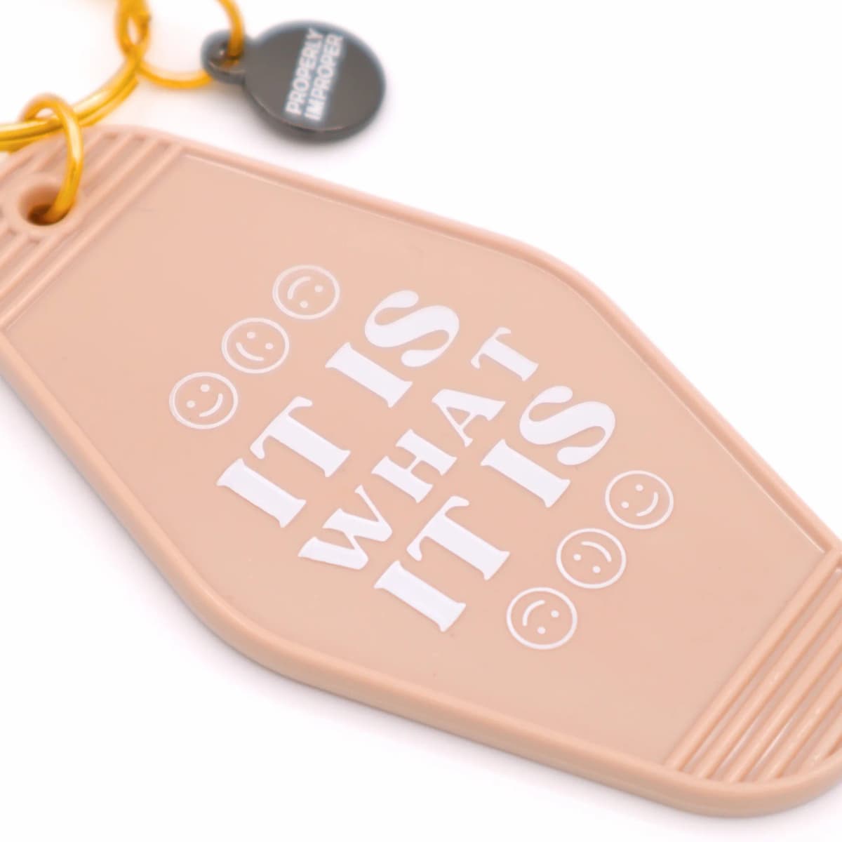 It Is What It Is - Hot Stamped Motel Keychain