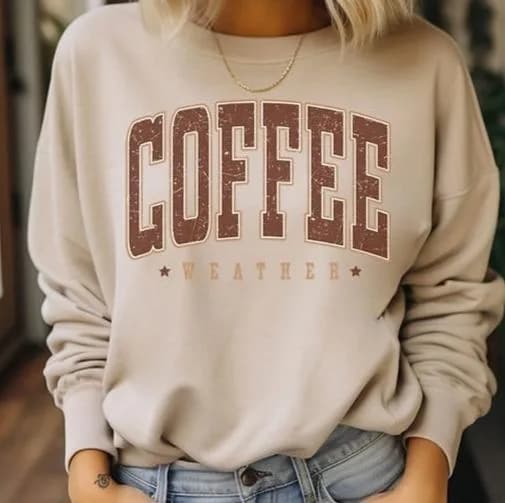 Coffee Weather Crew Neck Sweatshirt Amy Anne Apparel Inc