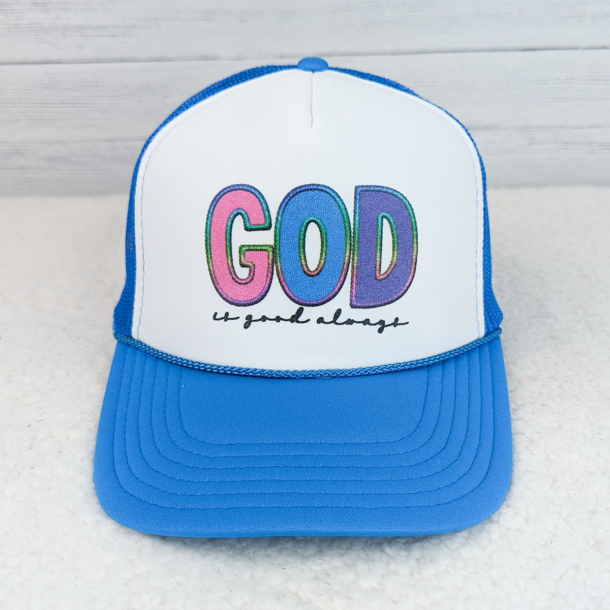 God Is Good Always Faux Applique Trucker Cap -Trendy Tee Co.